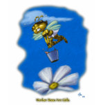 Worker Bees Are Girls t-shirts