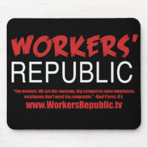 Workers Republic, Workers ARE the company, Mousepad