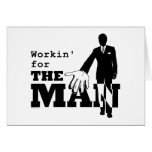 Workin' for the Man cards