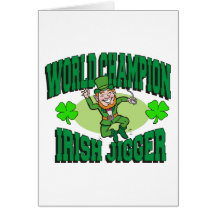 World Champion Irish Jigger Gift Greeting Cards