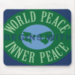 World Peace Begins With Inner Peace Mousepad