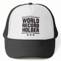 World Record Holder! hats