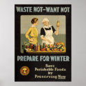 World War 1 poster. Waste not, want not. posters