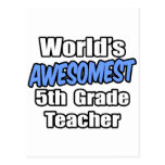World's Awesomest 5th Grade Teacher Post Cards