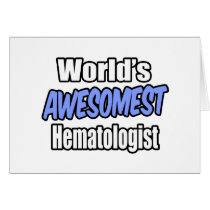 World's Awesomest Hematologist cards