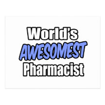 World's Awesomest Pharmacist Post Card