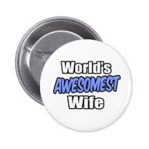 World's Awesomest Wife Button