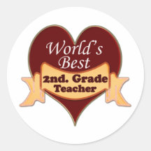 World's Best 2nd. Grade Teacher Round Stickers