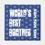 World's Best BROTHER Custom Name Blue Stars Fridge Magnet