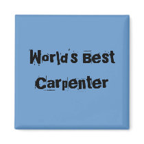 World's Best Carpenter - magnet