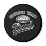 World's Best Coach & Dad magnets