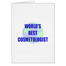 World's Best Cosmetologist Greeting Cards