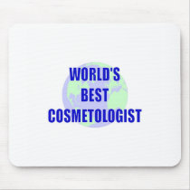 World's Best Cosmetologist Mouse Pads