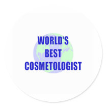 World's Best Cosmetologist Round Sticker