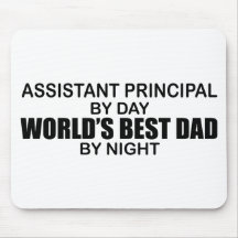 World's Best Dad by Night - Asst Principal Mouse Pads