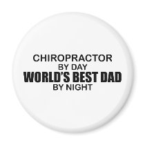World's Best Dad by Night - Chiropractor Magnet