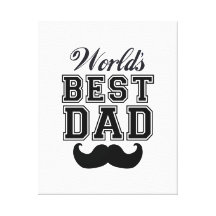 World's best dad with mustache canvas prints