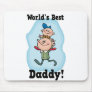 World's Best Daddy Mouse Pad