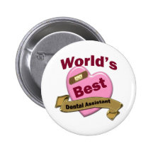World's Best Dental Assistant Button