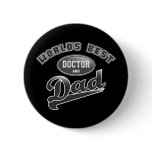 World's Best Doctor & Dad buttons