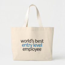 World's Best Entry Level Employee Canvas Bag