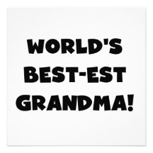 World's Best-est Grandma Black T-shirts and Gifts Custom Invites