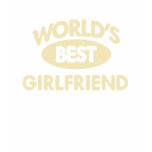 Worlds Best Girlfriend T-Shirt