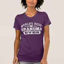 World's Best Grandma Ever Tshirts