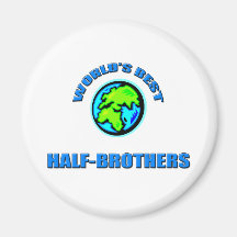 World's Best Half-Brothers Magnet