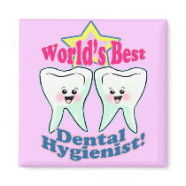 Worlds Best Hygienist Fridge Magnet