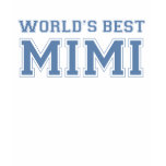 World's Best Mimi T-Shirt