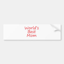 World's Best Mom Bumper Stickers