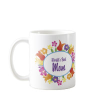 World's Best Mom Floral Border Coffee Mugs