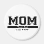 Worlds Best Mom Mothers Day Magnet