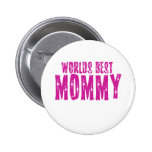 Worlds Best Mom Pinback Button