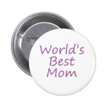 World's Best Mom Pinback Button