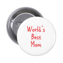 World's Best Mom Pinback Buttons