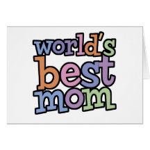 Worlds Best Mom T-Shirts & Gifts Card