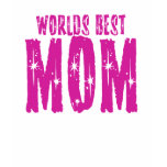 Worlds best MOM t-shirts