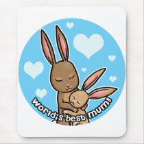 Worlds best Mum Bunny Mouse Pads