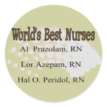 "World's Best Nurses" --Hilarious Nurse Gifts Sticker