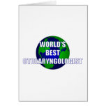 World's Best Otolaryngologist Greeting Card