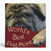 World's Best Pug Mom 3 Ring Binder