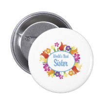 World's Best Sister Tees and Gifts, Floral Border Buttons