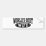World's Best Wife Bumper Stickers