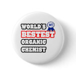 World's Bestest Organic Chemist Buttons