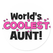 World's Coolest Aunt!  Great gift for Auntie To Be Round Stickers
