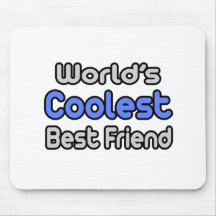 World's Coolest Best Friend Mouse Pads
