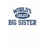 Worlds Coolest Big Sister T-Shirt