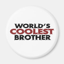Worlds Coolest Brother Refrigerator Magnet